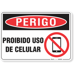 Placa Perigo Proibido Uso De Celular