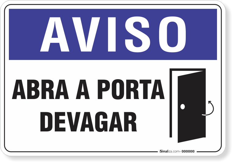 1863-placa-aviso-abra-a-porta-devagar-pvc-semi-rigido-26x18cm-furos-6mm-parafusos-nao-incluidos-1