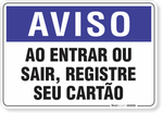 1887-placa-aviso-ao-entrar-ou-sair-registe-seu-cartao-pvc-semi-rigido-26x18cm-furos-6mm-parafusos-nao-incluidos-1
