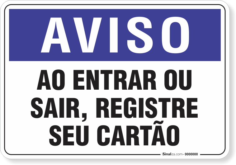 1887-placa-aviso-ao-entrar-ou-sair-registe-seu-cartao-pvc-semi-rigido-26x18cm-furos-6mm-parafusos-nao-incluidos-1