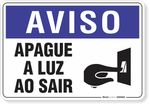 1889-placa-aviso-apague-a-luz-ao-sair-pvc-semi-rigido-36x26cm-furos-6mm-parafusos-nao-incluidos-1