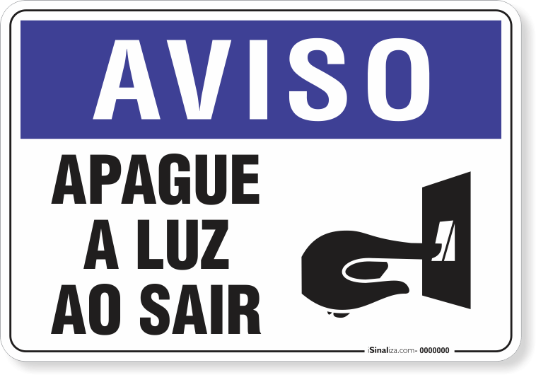 1889-placa-aviso-apague-a-luz-ao-sair-pvc-semi-rigido-36x26cm-furos-6mm-parafusos-nao-incluidos-1