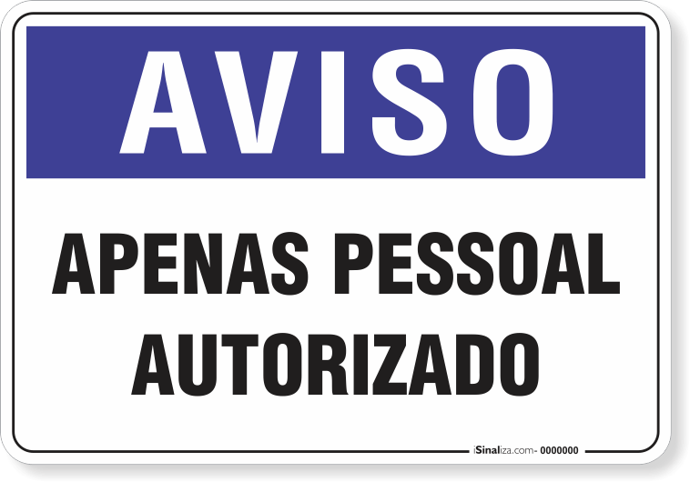 1255-placa-aviso-apenas-pessoal-autorizado-aluminio-acm-44x29cm-furos-6mm-parafusos-nao-incluidos-1