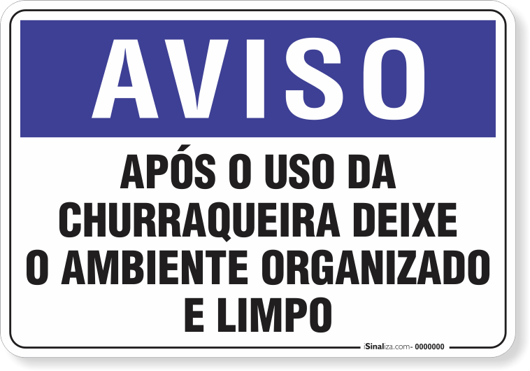 1256-placa-aviso-apos-o-uso-da-churrasqueira-deixe-o-ambiente-organizado-e-limpo-aluminio-acm-36x26cm-furos-6mm-parafusos-nao-incluidos-1