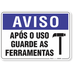 Placa Aviso  Após O Uso Guarde As Ferramentas