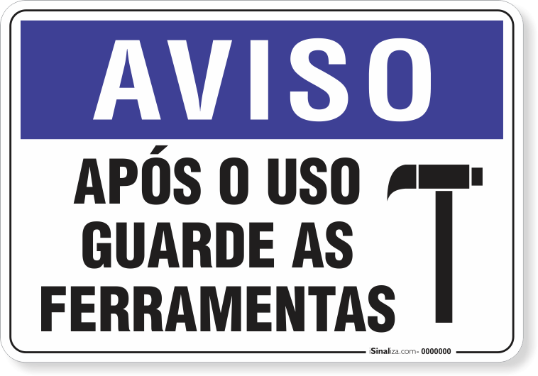 1890-placa-aviso-apos-o-uso-guarde-as-ferramentas-pvc-semi-rigido-26x18cm-furos-6mm-parafusos-nao-incluidos-1