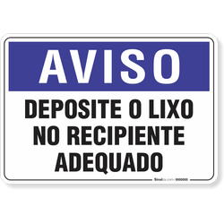 Placa Aviso  Deposite O Lixo No Recipiente Adequado