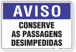 1910-placa-aviso-conserve-as-passagens-desimpedidas-pvc-semi-rigido-75x60cm-furos-6mm-parafusos-nao-incluidos-1