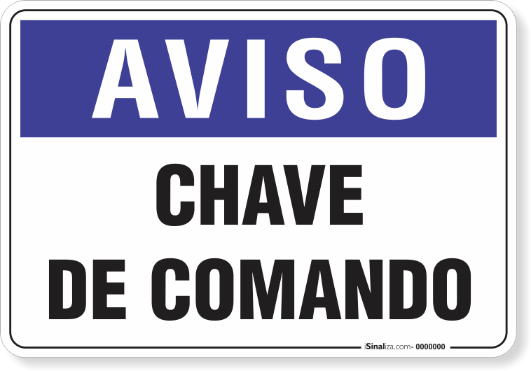 1899-placa-aviso-chave-de-comando-pvc-semi-rigido-75x60cm-furos-6mm-parafusos-nao-incluidos-1