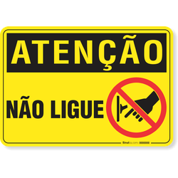 Placa Atenção Não Ligue