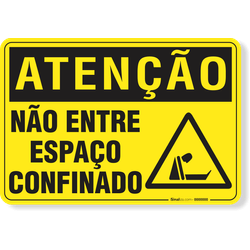 Placa Atenção Não Entre Espaço Confinado