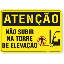Placa Atenção Não Subir Na Torre De Elevação