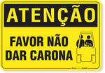 1132-placa-atencao-favor-nao-dar-carona-aluminio-acm-60x45cm-fita-dupla-face-3m-1