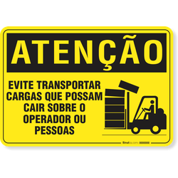 Placa Atenção Evite Transportar Cargas Que Possam Cair Sobre O Operador Ou Pessoas