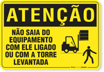 1156-placa-atencao-nao-saia-do-equipamento-com-ele-ligado-ou-sobre-a-torre-levantada-aluminio-acm-60x45cm-fita-dupla-face-3m-1