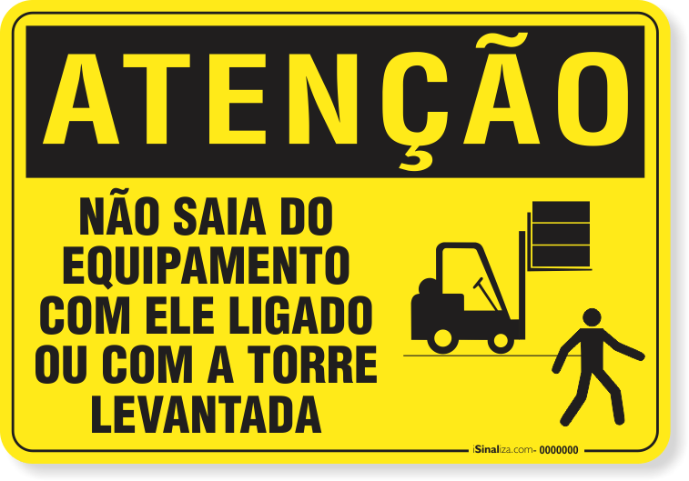 1156-placa-atencao-nao-saia-do-equipamento-com-ele-ligado-ou-sobre-a-torre-levantada-aluminio-acm-60x45cm-fita-dupla-face-3m-1