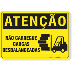 Placa Atenção Não Carregue Cargas Desbalanceadas