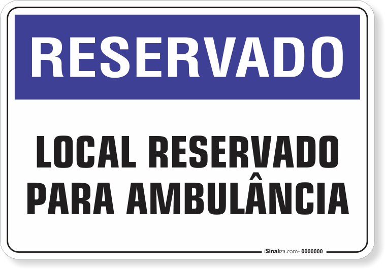 1238-placa-reservado-local-reservado-para-ambulancia-pvc-semi-rigido-26x18cm-furos-6mm-parafusos-nao-incluidos-1