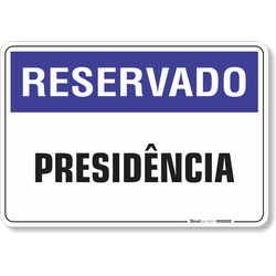 Placa Reservado Presidência