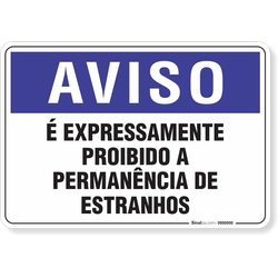 Placa Aviso  É Expressamente Proibido A Permanência De Estranhos