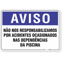Placa Aviso  Não Nos Responsabilizamos Por Acidentes Ocasionados Nas Dependências Da Piscina