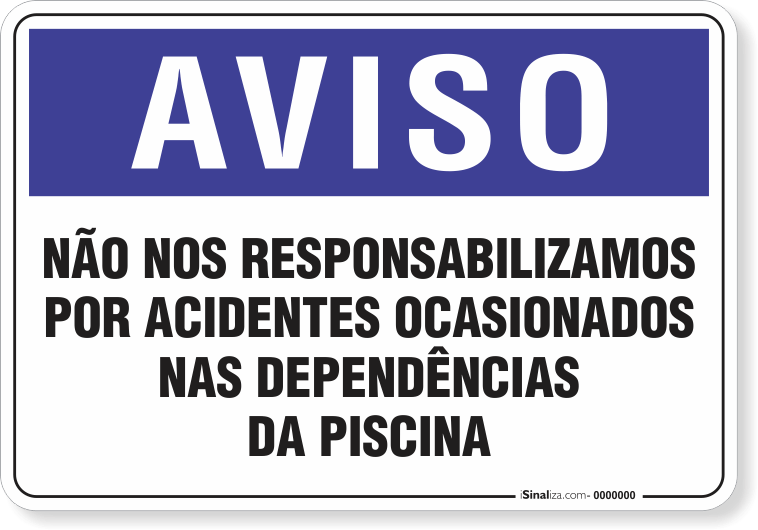 1289-placa-aviso-nao-nos-responsabilizamos-por-acidentes-ocasionados-nas-dependencias-da-piscina-pvc-semi-rigido-26x18cm-furos-6mm-parafusos-nao-incluidos-1