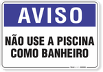 1290-placa-aviso-nao-use-a-piscina-como-banheiro-pvc-semi-rigido-26x18cm-furos-6mm-parafusos-nao-incluidos-1