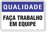 1380-placa-qualidade-faca-trabalho-em-equipe-pvc-semi-rigido-26x18cm-furos-6mm-parafusos-nao-incluidos-1