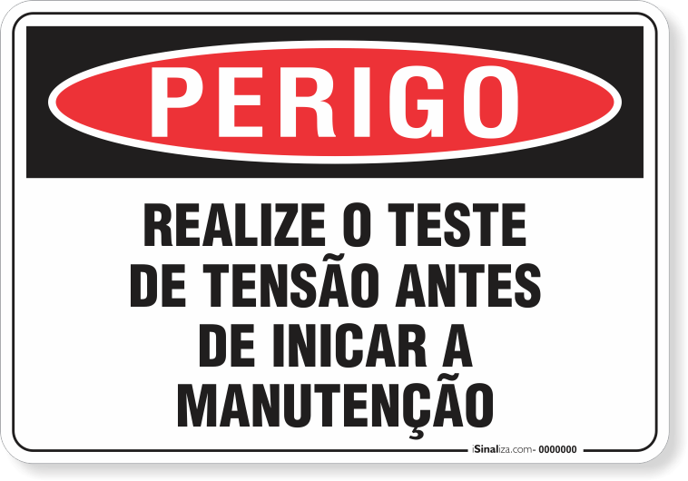 1460-placa-perigo-realize-o-teste-de-tensao-antes-de-iniciar-a-manutencao-pvc-semi-rigido-26x18cm-furos-6mm-parafusos-nao-incluidos-1