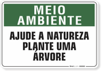 1503-placa-meio-ambiente-ajude-a-natureza-plante-uma-arvore-pvc-semi-rigido-26x18cm-furos-6mm-parafusos-nao-incluidos-1