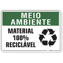 Placa Meio Ambiente Material 100% Reciclável