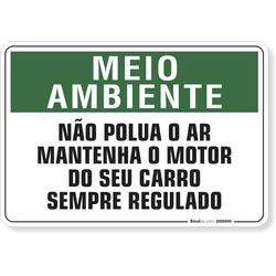 Placa Meio Ambiente Não Polua O Ar Mantenha O Motor Do Seu Carro Sempre Regulado