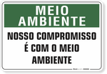 1517-placa-meio-ambiente-nosso-compromisso-e-com-o-meio-ambiente-pvc-semi-rigido-26x18cm-furos-6mm-parafusos-nao-incluidos-1