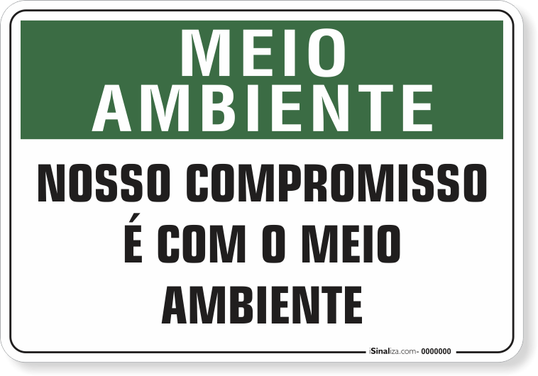 1517-placa-meio-ambiente-nosso-compromisso-e-com-o-meio-ambiente-pvc-semi-rigido-26x18cm-furos-6mm-parafusos-nao-incluidos-1
