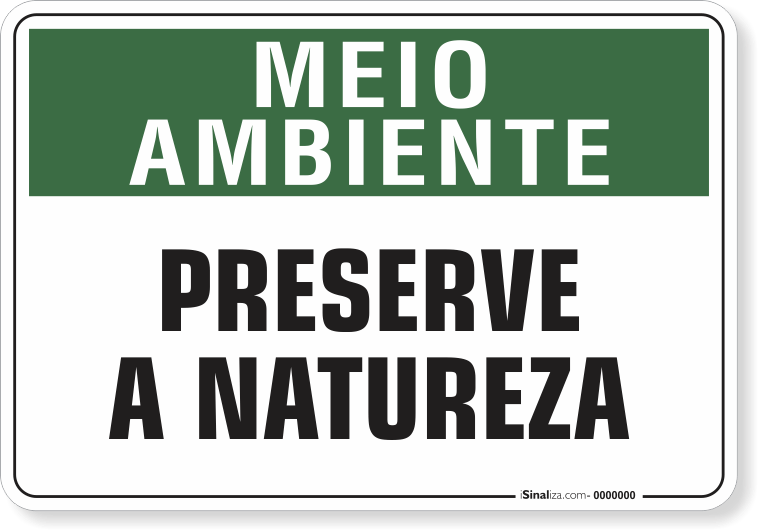 1521-placa-meio-ambiente-preserve-a-natureza-pvc-semi-rigido-26x18cm-furos-6mm-parafusos-nao-incluidos-1