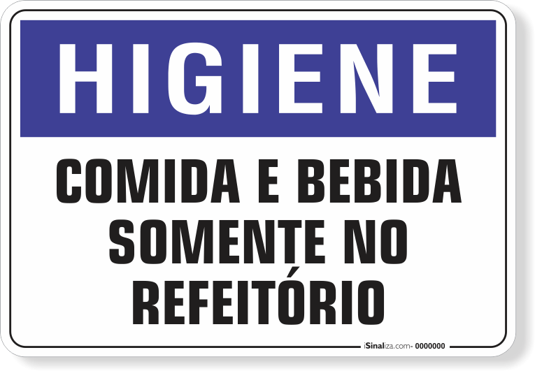 1545-placa-higiene-comida-e-bebida-somente-no-refeitorio-pvc-semi-rigido-26x18cm-furos-6mm-parafusos-nao-incluidos-1