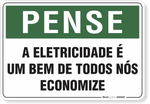 1559-placa-pense-a-eletricidade-e-um-bem-de-todos-nos-economize-pvc-semi-rigido-26x18cm-furos-6mm-parafusos-nao-incluidos-1