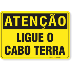 Placa Atenção Ligue O Cabo De Terra