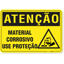 Placa Atenção Material Corrosivo Use Proteção