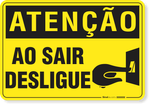 1905-placa-atencao-ao-sair-desligue-aluminio-acm-75x60cm-fita-dupla-face-3m-1