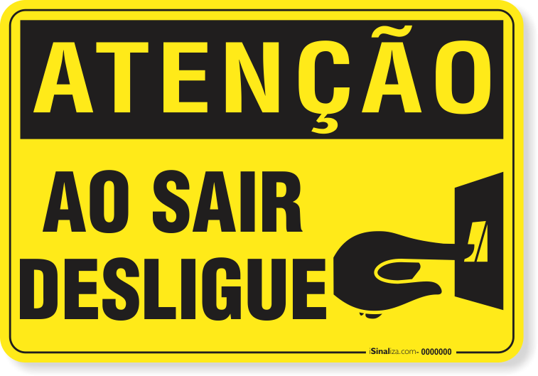 1905-placa-atencao-ao-sair-desligue-aluminio-acm-75x60cm-fita-dupla-face-3m-1
