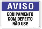 1934-placa-aviso-equipamento-com-defeito-nao-use-pvc-semi-rigido-26x18cm-furos-6mm-parafusos-nao-incluidos-1
