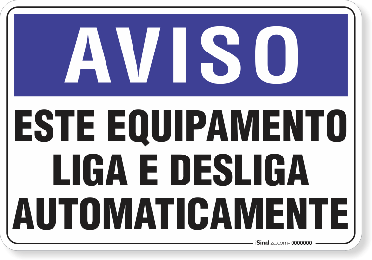 1948-placa-aviso-este-equipamento-liga-e-desliga-automaticamente-pvc-semi-rigido-26x18cm-furos-6mm-parafusos-nao-incluidos-1