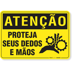 Placa Atenção Proteja Seus Dedos E Mãos