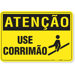 Placa Atenção Use Corrimão