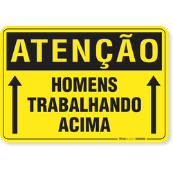 Placa Atenção Homens Trabalhando Acima