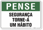 1822-placa-pense-seguranca-torne-a-um-habito-pvc-semi-rigido-26x18cm-furos-6mm-parafusos-nao-incluidos-1