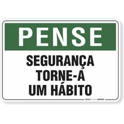 Placa Pense Segurança Torne-A Um Hábito