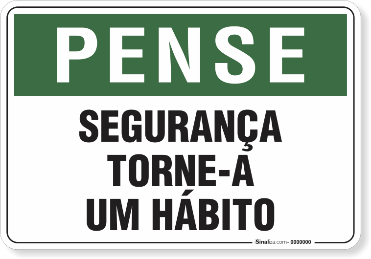 1822-placa-pense-seguranca-torne-a-um-habito-pvc-semi-rigido-26x18cm-furos-6mm-parafusos-nao-incluidos-1