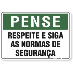 Placa Pense Respeite E Siga As Normas De Segurança